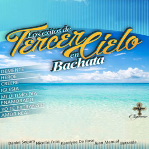Los exitos de Tercer Cielo en Bachata